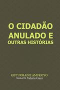 O Cidadão anulado e outras histórias (en Portugués)