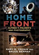 Home Front: Alfred t. Palmer's Wwii Photography (en Inglés)