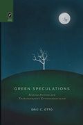 Green Speculations: Science Fiction and Transformative Environmentalism (en Inglés)