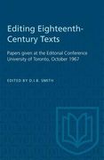Editing Eighteenth-Century Texts: Papers Given at the Editorial Conference University of Toronto, October 1967