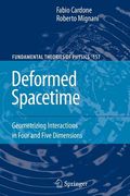 deformed spacetime: geometrizing interactions in four and five dimensions