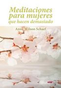 Meditaciones Para Mujeres Que Hacen Demasiado = Meditations for Women Who Do Too Much
