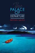 The Palace of Contemplating Departure (en Inglés)