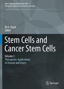 Stem Cells and Cancer Stem Cells, Volume 3: Stem Cells and Cancer Stem Cells, Therapeutic Applications in Disease and Injury: Volume 3 (en Inglés)