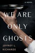 We are Only Ghosts (en Inglés)