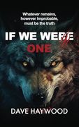 If we Were One: Be Careful on the Streets at Night, Werewolves may be About.