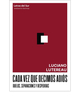 Cada vez que Decimos Adiós - Duelos, Separaciones y Despedidas