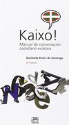 Kaixo! Manual de Conversación Castellano-Euskara (Leire) 