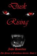 Dusk Rising: Book II of the Prince of Providence Series: Volume 2