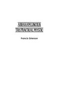 Abraham Lincoln: The Practical Mystic