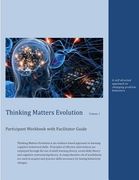 Thinking Matters Evolution Participant Workbook with Facilitator Guide: A self-directed approach to changing problem behaviors. (en Inglés)