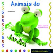 Animais do Jardim - Coleao Arte de Modelagem (en Portugués)