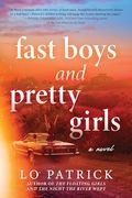 Fast Boys and Pretty Girls: A Novel (en Inglés)