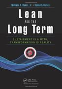 Lean for the Long Term: Sustainment is a Myth, Transformation is Reality