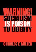 warning! socialism is poison to liberty