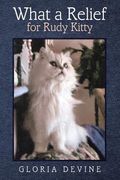 What a Relief for Rudy Kitty (en Inglés)