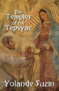 The Temples of the Tepeyac (en Inglés)