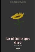 Lo último que diré: O tal vez no.
