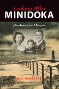 looking after minidoka: an american memoir
