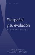 El Español Y Su Evolución: Segunda Edición