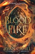 Of Blood and Fire (The Bound and the Broken) (en Inglés)