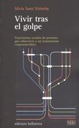 Vivir Tras el Golpe: Trayectorias Sociales de Personas que Sobreviven a un Traumatismo Craneoencefálico (Sgu) (in Spanish)
