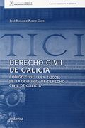 DERECHO CIVIL DE GALICIA: Código Civil / Ley 2/2006 de 14 de junio de Derecho Civil de Galicia (Ciencia y Pensamiento Jurídico / Conocimiento Juridico)