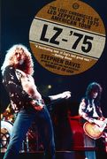 Lz-'75: The Lost Chronicles of led Zeppelin's 1975 American Tour (en Inglés)
