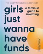Girls Just Wanna Have Funds (en Inglés)