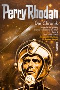 Perry Rhodan - die Chronik Biografie der Größten Science Fiction-Serie der Welt (Band 4 von 1996 - 2008) (en Alemán)