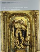 Retablo Mayor Colegiata san Miguel Aguilar Campoo,Palencia