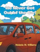We Never Got out of the Car! (en Inglés)