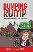 Dumping Rump: The Bongsters Save new Blighty! (1) (The Bongster Stories) (en Inglés)