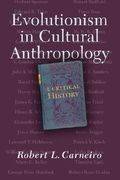 evolutionism in cultural anthropology: a critical history (en Inglés)
