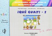 ¡qué Guay!1: Actividades Lúdicas Para El Desarrollo Cognitivo