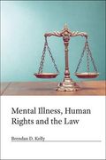 Mental Illness, Human Rights and the Law