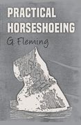 Practical Horseshoeing (en Inglés)
