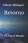 Retorno: Un nuevo mundo