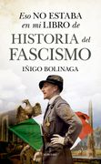Eso no Estaba en mi Libro de Historia del Fascismo