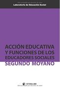 Acción Educativa y Funciones de los Educadores Sociales (Laboratorio de Educación Social)
