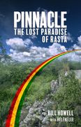 Pinnacle: The Lost Paradise of Rasta (en Inglés)