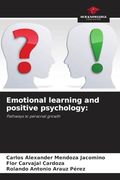 Emotional Learning and Positive Psychology (en Inglés)