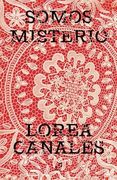 SOMOS MISTERIO