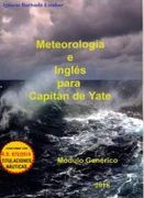 METEOROLOGÍA E INGLÉS PARA CAPITÁN DE YATE. MÓDULO GENÉRICO (en Español, Inglés)