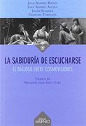 La Sabiduría de Escucharse