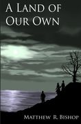 A Land of Our Own