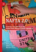 NAFTA 2.0: From the First NAFTA to the United States-Mexico-Canada Agreement 