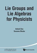 Lie Groups and lie Algebras for Physicists (en Inglés)