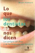 Lo Que Los Dentistas No Nos Dicen (Contrapunto)