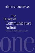 The Theory of Communicative Action: Reason and the Rationalization of Society: 1 (en Inglés)